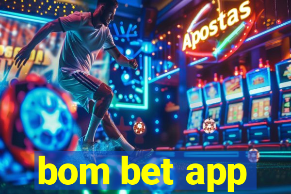 bom bet app